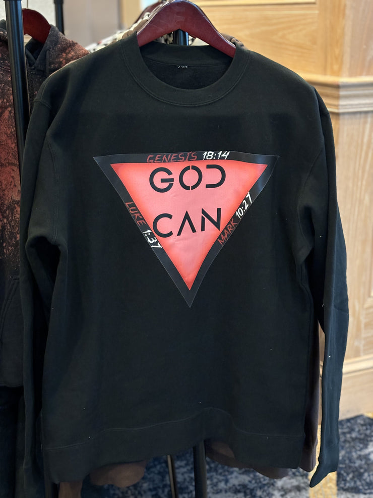GOD CAN Fleece Sweatshirt